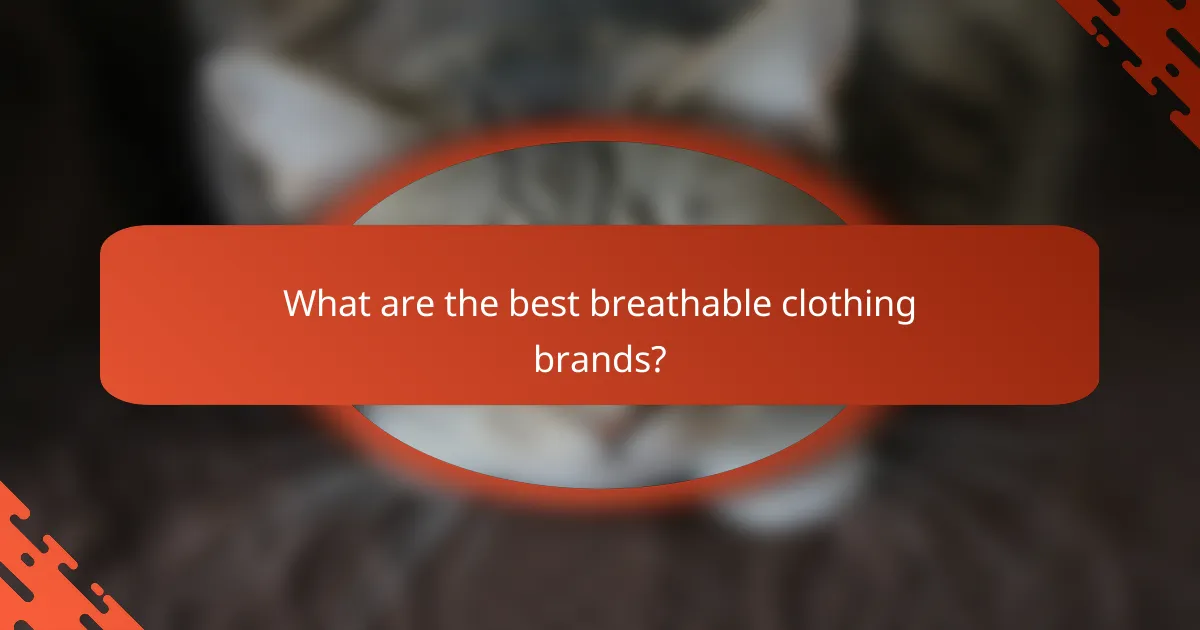 What are the best breathable clothing brands?